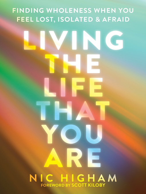 Title details for Living the Life That You Are by Nic Higham - Available